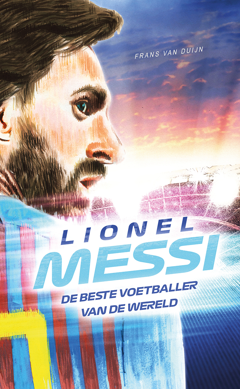 Boekomslag van Lionel Messi - de beste voetballer van de wereld Auteur: Frans van Duijn